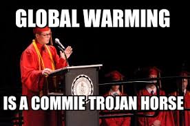 Make your funny memes by captioning this with our online meme maker tool. Meme Creator Funny Global Warming Is A Commie Trojan Horse Meme Generator At Memecreator Org