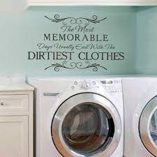 Laundry Room Wall Sticker The Most Memorable Inspirational Quote Vinyl Art Decor Ebay Wall Stickers Laundry Room Laundry Room Wall Decor Laundry Room Walls