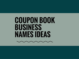 463 Catchy Coupon Book Business Names Video Infographic Business Names Coupon Book Creative Company Names