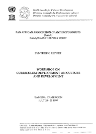 Workhop On Curriculum Development On Culture And Development Synthetic Report Unesco Digital Library