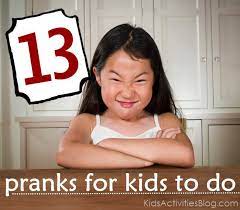 These Are 13 Of The Very Best April Fool S Pranks For Kids Kids Activities