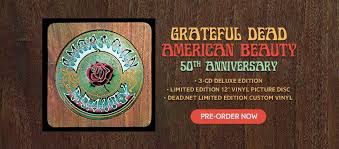 One of my favorite dead albums since i first became a dead head in the 80's. The Grateful Dead Announce The American Beauty 50th Anniversary Release Glide Magazine