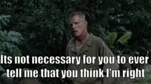 Nick Nolte Im Right Gif Nick Nolte Im Right Thin Red Line Discover Share Gifs