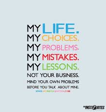 Quotes About Minding My Own Business 46 Quotes
