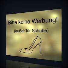 Das bedeutet aber auch, dass es keine schuhgrößentabelle geben kann, die einem kindesalter eine bestimmte schuhgröße zuordnet. Laserplus Hinweisschild Keine Werbung Ausser Schuhe 60 Lohner Schilderwerkstatt