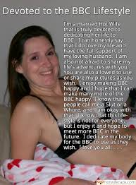 BBC, Bull, Cheating, Creampie, Cum Slut, Dirty Talk, Dogging, Group Sex,  Humiliation, Impregnation, Public, Sexy Memes, Texts, Tips, Wife Sharing  Hotwife Caption №568650: Devoted to BBC