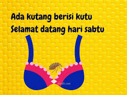 Maybe you would like to learn more about one of these? 135 Pantun Hari Sabtu Buat Pacar Dan Sahabat Yang Seru Diedit Com