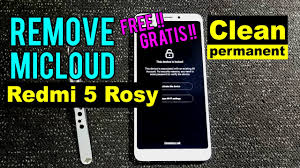 Tentu saja, anda juga tidak perlu password akun icloud. Free Bypass Micloud Akun Mi Fix All Hapus Akun Mi Redmi 5 Rosy Permanent Youtube