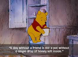 Here are 75 winnie the pooh quotes on friendship, love and life: 22 Of The Best Winnie The Pooh Quotes To Celebrate Winnie The Pooh Day Bored Panda