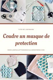 Comment Coudre Un Masque De Protection Masque De Protection Comment Coudre Et Masque