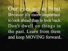 Learn From Past And Keep Moving Forward Life Inspiration Motivation Quotes Th Moving Forward Quotes Quotes About Moving On In Life Wisdom Quotes Life