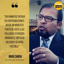Arequipa ¿QUÉ OPINAS? "Sin ánimo de entrar en contradicciones, desde mi  modesto punto de vista (las pollerías sí pueden brindar el servicio  delívery) sí sería factible", Declaró el alcalde de Arequipa, Omar