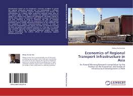 Ict development is measured in terms of the personnel involvement in research and development (r&d) in related areas of to facilitate malaysia's participation in the emerging networked global environment, the initiatives introduced by the government. Economics Of Regional Transport Infrastructure In Asia 978 3 8473 0225 4 3847302256 9783847302254 By Malay Kumar Das