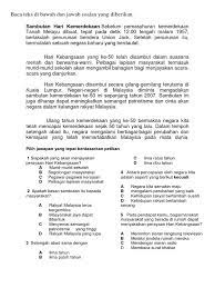 Sebab hari kemerdekaan perlu disambut. Latihan Pemahaman Hari Kemerdekaan