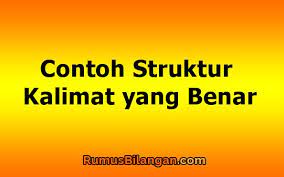 Secara sederhana, cause and effect adalah kalimat sebab dan akibat. Contoh Struktur Kalimat Yang Benar Dengan Ciri Cirinya