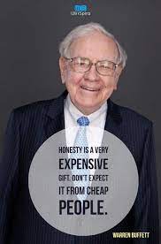 Honesty Is Very Expensive Gift Warren Buffett Quote Inspirational Quotes Inspirational Quotes Motivation Investment Quotes