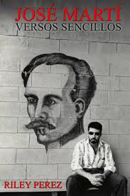 Amazon.com: Jose Marti: Simple Verses: 9781737234098: Perez, Riley, Conti,  Peter: Books