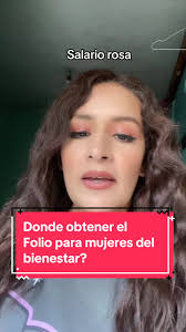 ¿Dónde obtener el Folio para mujeres del bienestar?