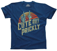 For open tv massive use an extened license is required. Men S Cute But Prickly T Shirt Cactus Shirt Cactus Shirt Sassy Shirts T Shirt