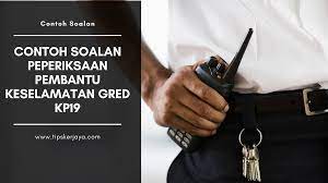 We did not find results for: Contoh Soalan Peperiksaan Pembantu Keselamatan Gred Kp19 Tips Kerjaya