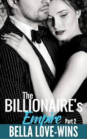 The Billionaire's Empire Part 2 (Empire Billionaire Romance Series)