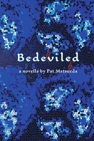 Bedeviled By Pat Matsueda
