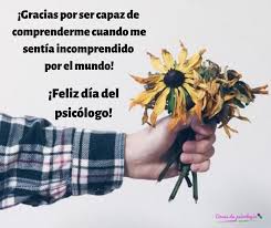 Según el periódico digital, para 1950 se estableció la licenciatura en psicología de la unam. Ps Dia Del Psicologo Datos Interesantes Y Frases Con Imagenes De Felicitacion Desarrollo Personal Blog Dosis De Psicologia