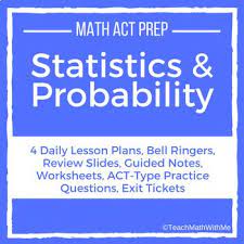 Statistics And Probability Unit Math Act Prep Act Prep Curriculum Lesson Plans Lesson Plans