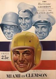 November 2, 1945: On this day 79 years ago, the Miami Hurricanes defeated  Clemson 7-6 in front of 21,000 fans at the Orange Bowl. Pictured below is  the official game program. Photo