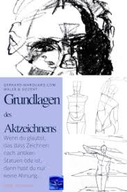 Nicht nur die normale anatomie des menschen, sonder auch die individuellen charakteristiken des körpers müssen zeichnerisch dargestellt werden. Grundlagen Im Akt Zeichnen Gerhard Marquard Maler Dozent