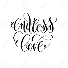 It isn't meant to be easy. Endless Love Hand Lettering Romantic Quote Royalty Free Cliparts Vectors And Stock Illustration Image 83683399