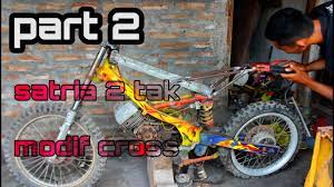 Gambar motor modifikasi motorcycle modifications pictures via fareltwo.blogspot.com. Part 2 Suzuki Satria 2 Tak Di Buat Menjadi Motor Trail Youtube