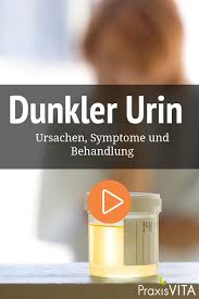 Dunkler Urin Ursachen Und Behandlung Praxisvita De Urin Dunkelheit Behandlung