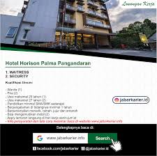 25 lowongan kerja jember bulan juni 2021. Lowongan Kerja Hotel Horison Palma Pangandaran Lowongan Kerja Terbaru Tahun 2020 Informasi Rekrutmen Cpns Pppk 2020