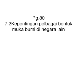 More images for kepentingan bentuk muka bumi » Potensi Dan Halangan Bentuk Muka Terhadap Kegiatan Manusia Ppt Download
