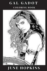 Chose the woman drawing you want to color ! Gal Gadot Coloring Book Powerful Female Icon And Wonder Woman Star Beautiful Sex Symbol And Hot Model Feminism Inspired Adult Coloring Book Paperback Left Bank Books