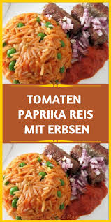 Tomaten Paprika Reis Mit Erbsen In 2020 Gourmet Rezepte Erbsen Paprika