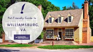 Maybe you would like to learn more about one of these? Everything You Need To Know About Pet Friendly Williamsburg Va