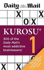 Puzzles every day for your desktop, tablet, phone or to print. Daily Mail Kurosu Volume 1 By Daily Mail Waterstones