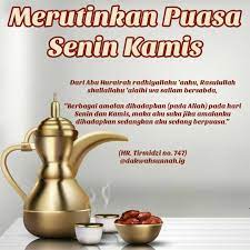 Dakwah Sunnah Di Instagram Merutinkan Puasa Senin Kamis Faedah Puasa Senin Kamis Beramal Pada Waktu Utama Yaitu Ketika Catatan Amal Diha Allah Kamis Senin