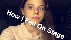 STORY TIME#1 How I Fell On Stage