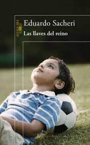 También se buscó en infantil. Llaves Del Reino Las Sacheri Eduardo Libro En Papel 9786073142052 Cafebreria El Pendulo
