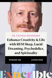 Patrick McNamara: REM Sleep, Psychedelics, & Spirituality