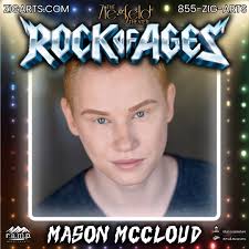 Get to Know Our Actors! Meet Mason McCloud, He plays Joey Primo and is in  our Ensemble! Favorite Line/ Part in the Show: "Finale." Favorite 80's Rock  Band/ Singer: "Aerosmith." Favorite (or