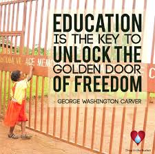 We fight for the future of america's young people, and challenge them to . Education Is The Key To Unlock The Golden Door Of Freedom Inspirational Quotes Education Golden Door