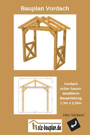 Uberdachung Selber Bauen Vordach Selber Bauen Vordach Bauen Uberdachung Selber Bauen