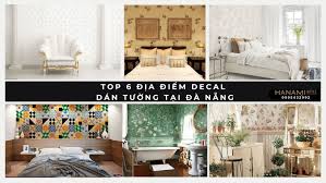 Top 6 địa điểm Decal dán tường tại Đà Nẵng