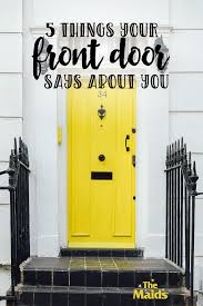 5 Things Your Front Door Says About You The Maids Blog Front Door The Maids Windows And Doors