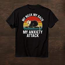 Maybe you would like to learn more about one of these? My Neck My Back My Anxiety Attack Opossum Sunse Shirt