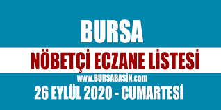 Bursa nöbetçi ezcaneler çok yakın da burada listelenecektir. 26 Eylul Bursa Nobetci Eczaneleri 2020